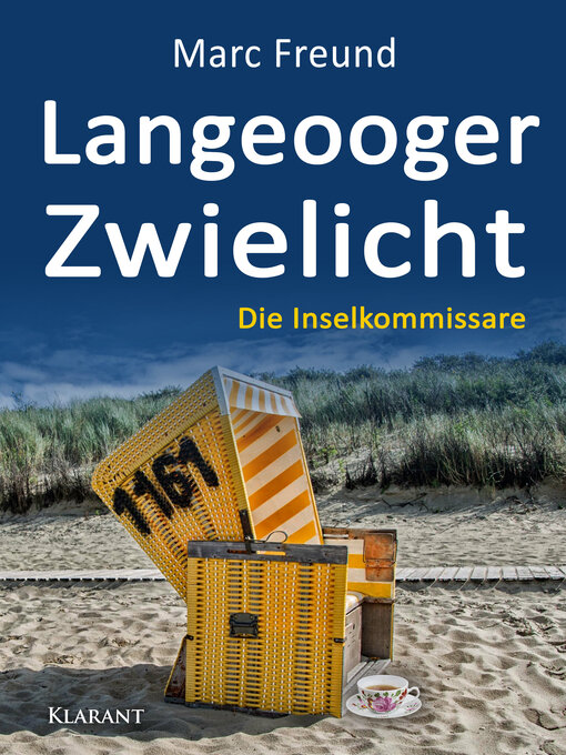 Titeldetails für Langeooger Zwielicht. Ostfrieslandkrimi nach Marc Freund - Verfügbar